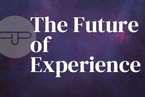 The Future of Experience