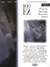 100 EZ Praise & Worship Favorites, Vol. 2