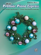 Alfred's Premier Piano Express: Christmas, Book 2