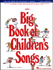 Big Book of Children's Songs, The (Easy Guitar)