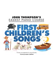 First Children's Songs (John Thompson's Easiest Piano)