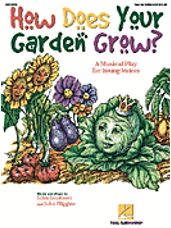 How Does Your Garden Grow? (Musical)