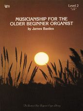 Musicianship For The Older Beginnner Organist, 2