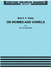 On Wombs and Vowels