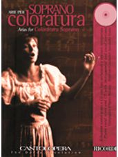 Arie Per Soprano Coloratura (Arias for Coloratura Soprano)
