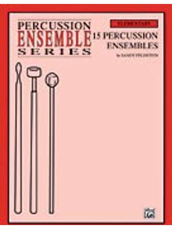 15 Percussion Ensembles [Percussion Ensemble]