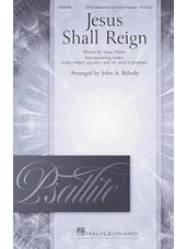 Jesus Shall Reign (arr. John A. Behnke)
