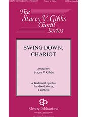 Swing Down, Chariot (arr. Stacey V. Gibbs)