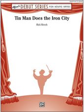 Tin Man Does the Iron City (Full Score)