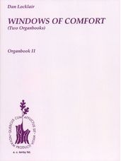 Windows Of Comfort (Two Organbooks)