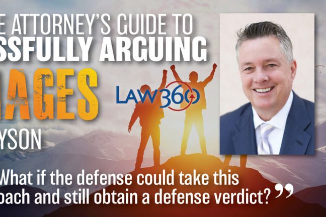 A Defense Attorney&#8217;s Guide To Successfully Arguing Damages